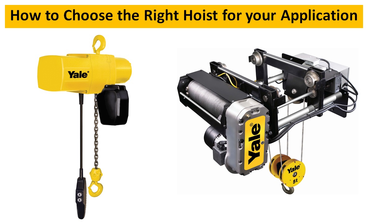 How to Choose the Right Hoist for your Application